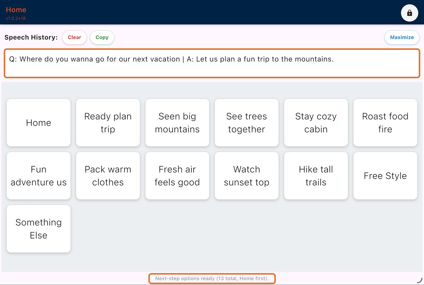 Scan screen after answering: Speech History shows the question and the answer Let us plan a fun trip to the mountains, with follow-up phrases