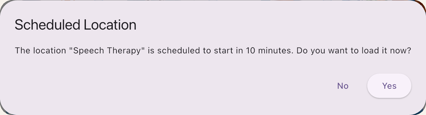 Scheduled Location prompt asking to load Speech Therapy now